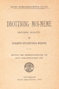 Cover of Drottning Moi-Même: Historisk silhuett