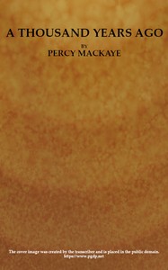 Cover of A Thousand Years Ago: A Romance of the Orient