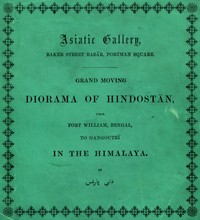 Cover of Grand moving diorama of Hindostan : $b displaying the scenery of the Hoogly, the Bhagirathi, and the Ganges, from Fort William, Bengal, to Gangoutri, in the Himalaya