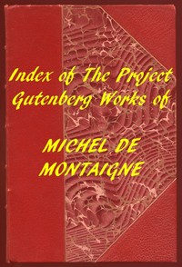 Cover of Index of the Project Gutenberg Works of Michel De Montaigne