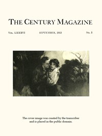 Cover of The Century Illustrated Monthly Magazine, September, 1913 Vol. LXXXVI, No. 5