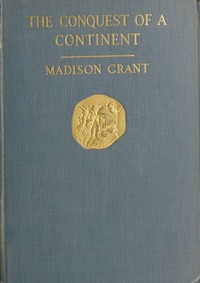 Cover of The Conquest of a Continent; or, The Expansion of Races in America