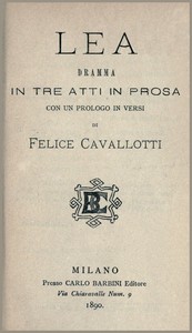 Cover of Lea: dramma in tre atti in prosa con un prologo in versi