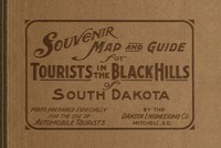 Cover of Souvenir Map and Guide for Tourists in the Black Hills of South Dakota Maps prepared especially for the use of Automobile Tourists