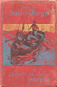Cover of Three Sailor Boys; or, Adrift in the Pacific