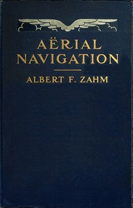 Cover of Aërial Navigation A Popular Treatise on the Growth of Air Craft and on Aëronautical Meteorology