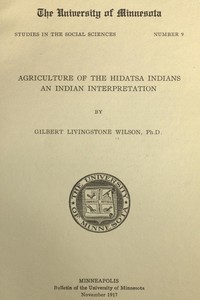 Cover of Agriculture of the Hidatsa Indians: An Indian Interpretation
