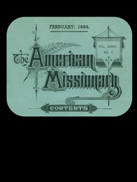 Cover of The American Missionary — Volume 37, No. 2, February, 1883