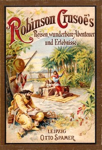 Cover of Robinson Crusoe's Reisen, wunderbare Abenteuer und Erlebnisse