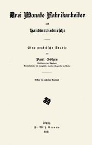 Cover of Drei Monate Fabrikarbeiter und Handwerksbursche Eine praktische Studie