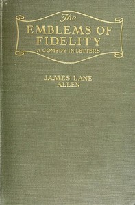 Cover of The Emblems of Fidelity: A Comedy in Letters