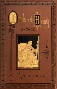 Cover of Idols in the Heart: A Tale