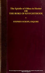 Cover of The epistle of Othea to Hector; or, The boke of knyghthode