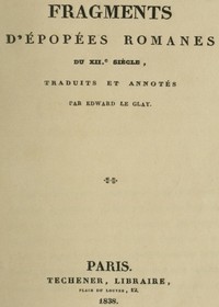 Cover of Fragments d'épopées romanes du XIIe siècle traduits et annotés par Edward le Glay