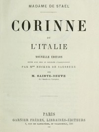 Cover of Corinne; ou, l'Italie Nouvelle édition revue avec soin et précédée d'observations par Mme Necker de Saussure et M. Sainte-Beuve de l'Académie française