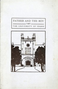 Cover of Father and the Boy Visit the University of Idaho The University of Idaho Bulletin, Vol. XVII, March, 1922, No. 11