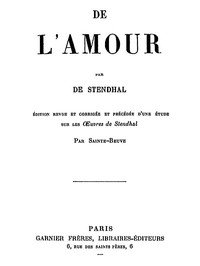 Cover of De l'Amour Édition revue et corrigée et précédée d'une étude sur les oeuvres de Stendhal par Sainte-Beuve