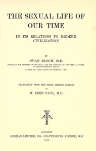 Cover of The Sexual Life of Our Time in Its Relations to Modern Civilization Translated from the Sixth German Edition