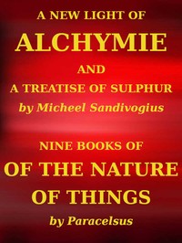 Cover of A New Light of Alchymie Taken out of the Fountaine of Nature, and Manuall Experience. Etc.