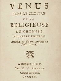 Cover of Vénus dans le cloître, ou la religieuse en chemise Nouvelle édition enrichie de figures gravées en taille douce