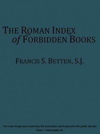 Cover of The Roman Index of Forbidden Books Briefly Explained for Catholic Booklovers and Students