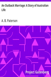 Cover of An Outback Marriage: A Story of Australian Life