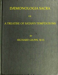 Cover of Dæmonologia Sacra; or, A Treatise of Satan's Temptations In Three Parts