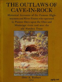 Cover of The Outlaws of Cave-in-Rock Historical Accounts of the Famous Highwaymen and River Pirates