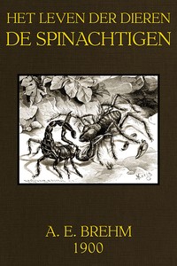 Cover of Het Leven der Dieren, Deel 3, Hoofdstuk 5: De Spinachtigen