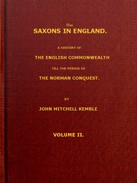 Cover of The Saxons in England, Volume 2 (of 2) A history of the English commonwealth till the period of the Norman conquest