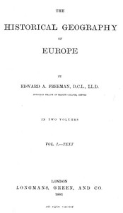Cover of The Historical Geography of Europe, Vol. I, Text