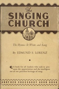 Cover of The Singing Church: The Hymns It Wrote and Sang