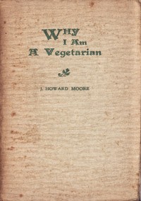 Cover of Why I Am a Vegetarian An Address Delivered Before the Chicago Vegetarian Society
