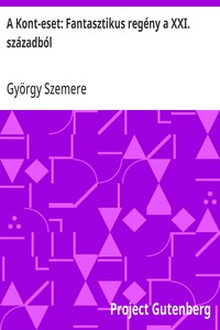 Cover of A Kont-eset: Fantasztikus regény a XXI. századból