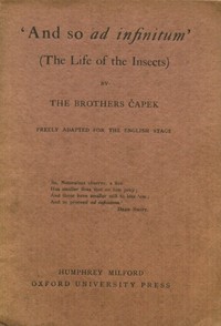 Cover of 'And So Ad Infinitum' (The Life of the Insects) An Entomological Review, in Three Acts, a Prologue and an Epilogue