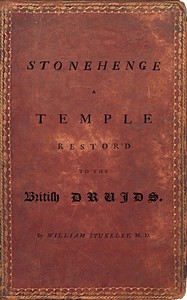 Cover of Stonehenge, a Temple Restor'd to the British Druids