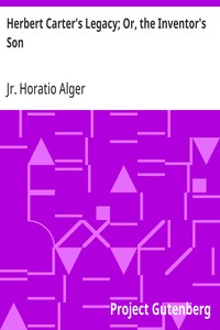 Cover of Herbert Carter's Legacy; Or, the Inventor's Son