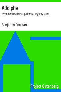 Cover of Adolphe : $b Erään tuntemattoman papereista löydetty tarina
