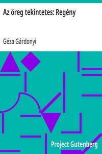 Cover of Az öreg tekintetes: Regény