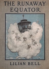 Cover of The Runaway Equator, and the Strange Adventures of a Little Boy in Pursuit of It