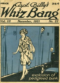 Cover of Captain Billy's Whiz Bang, Vol. 3, No. 27, November, 1921 America's Magazine of Wit, Humor and Filosophy