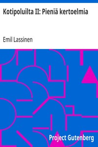 Cover of Kotipoluilta II: Pieniä kertoelmia