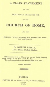 Cover of A Plain Statement of the Doctrines Objected to in the Church of Rome And the Reasons Fairly Assigned for Separating From Her Communion