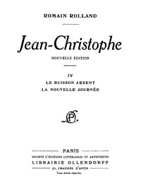 Cover of Jean-Christophe, Volume 4 Le Buisson Ardent, La Nouvelle Journée