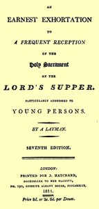 Cover of An Earnest Exhortation to a Frequent Reception of the Holy Sacrament of the Lord's Supper Particularly Addressed to Young Persons