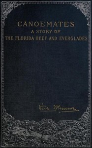 Cover of Canoemates: A Story of the Florida Reef and Everglades