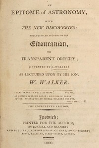 Cover of An epitome of astronomy, with the new discoveries including an account of the eídouraníon, or transparent orrery