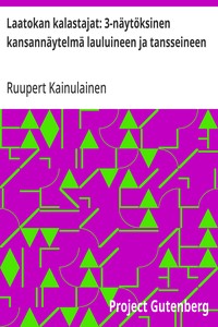 Cover of Laatokan kalastajat: 3-näytöksinen kansannäytelmä lauluineen ja tansseineen