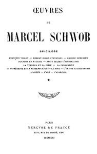 Cover of Oeuvres de Marcel Schwob. Volume 1 of 2, Spicilège