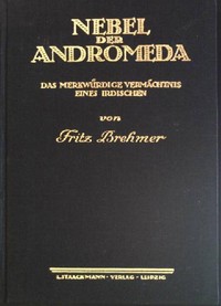 Cover of Nebel der Andromeda Das merkwürdige Vermächtnis eines Irdischen